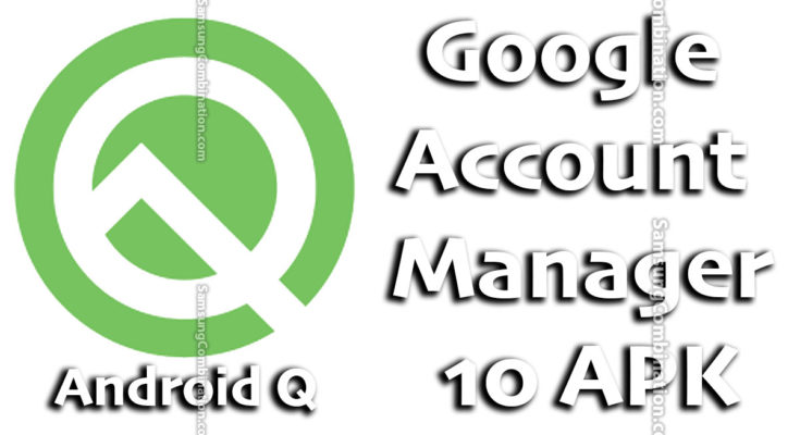free download google account manager 10.1.0 apk 10 apk